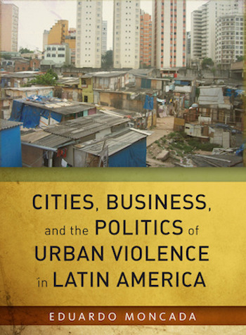 In his new book, Moncada examines the experiences of three Colombian cities