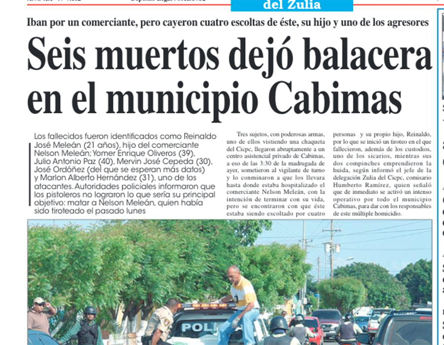 Shootout in Cabimas left six dead; September 2010; source: El Regional