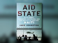 How Haiti’s ‘Aid State’ Has Fueled Organized Crime